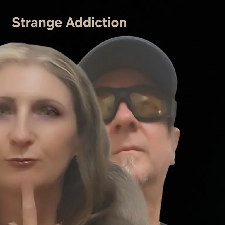 Strange Addiction